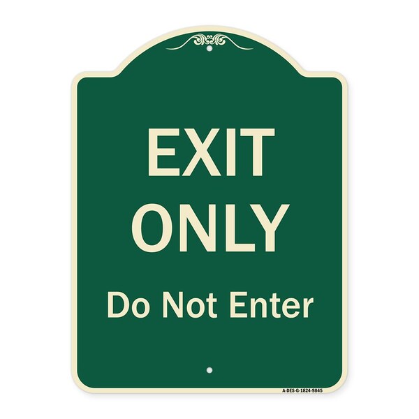 Signmission Designer Series-Exit Only Do Not Enter Green Heavy-Gauge Aluminum, 24" H, G-1824-9845 A-DES-G-1824-9845 - main